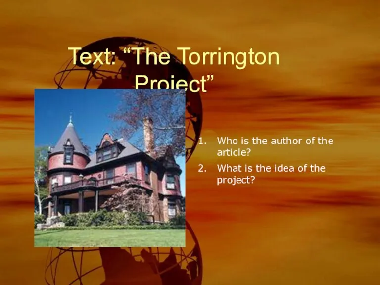 Text: “The Torrington Project” Who is the author of the article? What