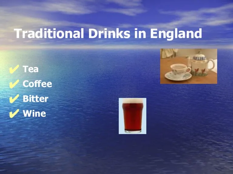 Traditional Drinks in England Tea Coffee Bitter Wine