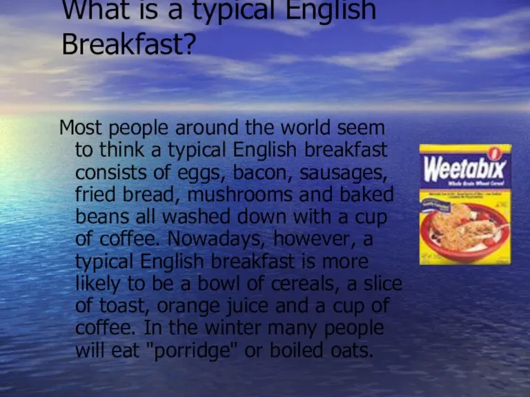 What is a typical English Breakfast? Most people around the world seem