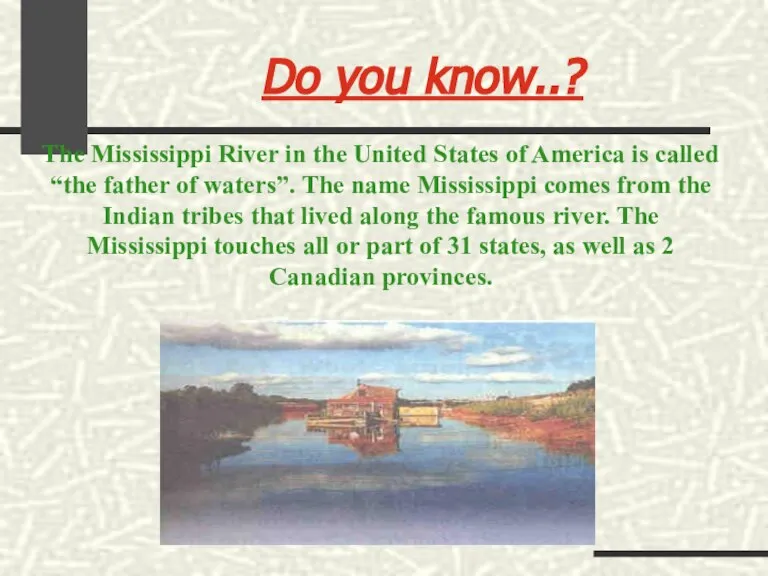 Do you know..? The Mississippi River in the United States of America
