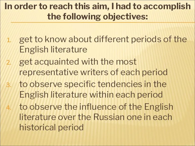 get to know about different periods of the English literature get acquainted