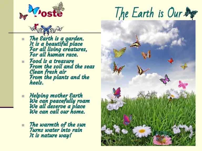 Poster The Earth is a garden. It is a beautiful place For