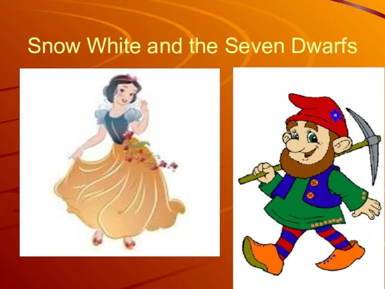 Snow White and the Seven Dwarfs