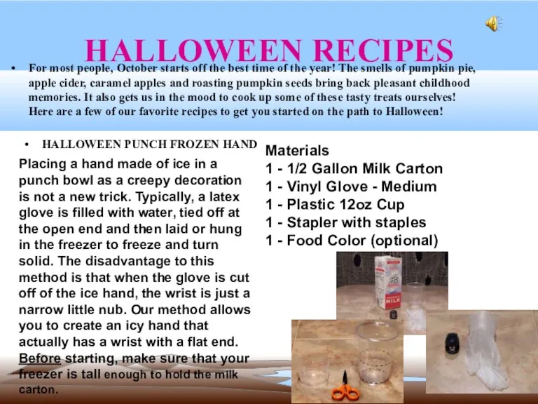 HALLOWEEN RECIPES HALLOWEEN PUNCH FROZEN HAND For most people, October starts off