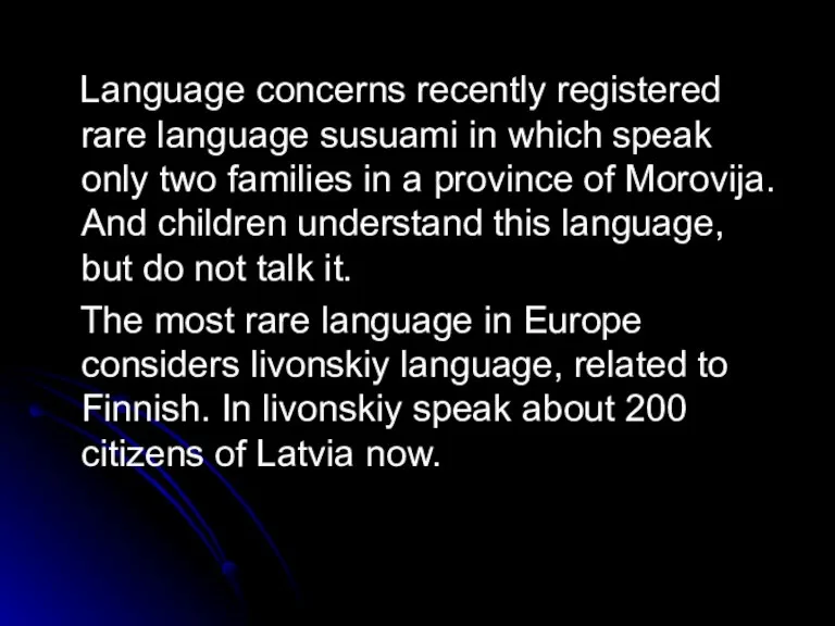 Language concerns recently registered rare language susuami in which speak only two