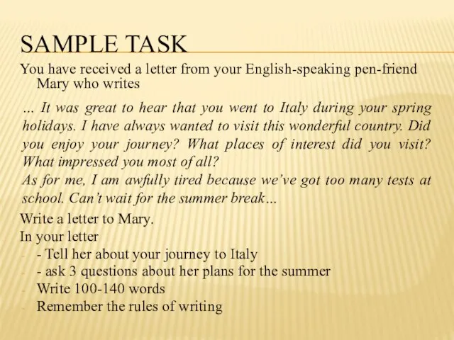 Sample tASK You have received a letter from your English-speaking pen-friend Mary