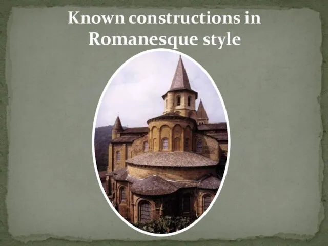 Known constructions in Romanesque style
