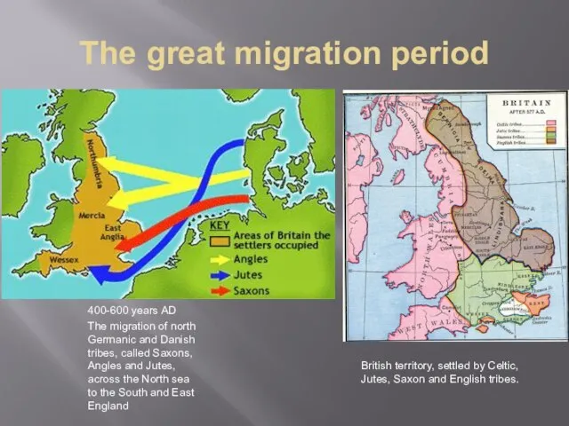 The great migration period 400-600 years AD The migration of north Germanic