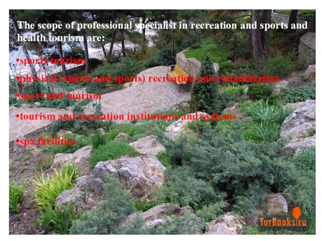 The scope of professional specialist in recreation and sports and health tourism