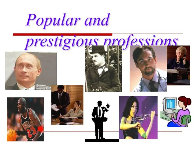 Popular and prestigious professions