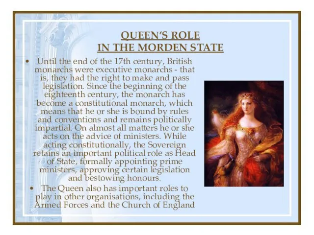 QUEEN’S ROLE IN THE MORDEN STATE Until the end of the 17th