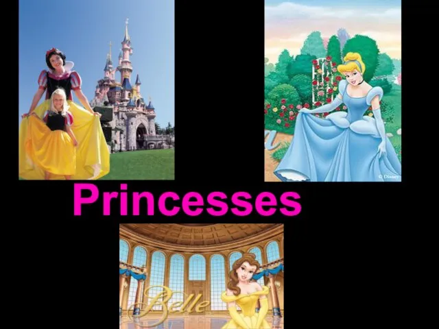 Princesses