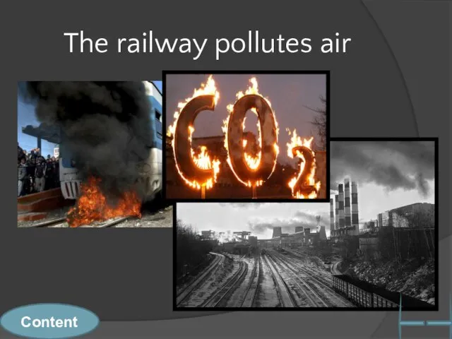 The railway pollutes air Content