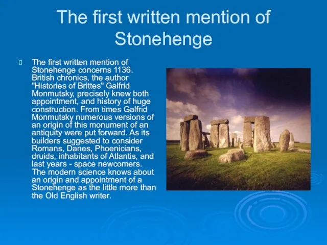 The first written mention of Stonehenge The first written mention of Stonehenge