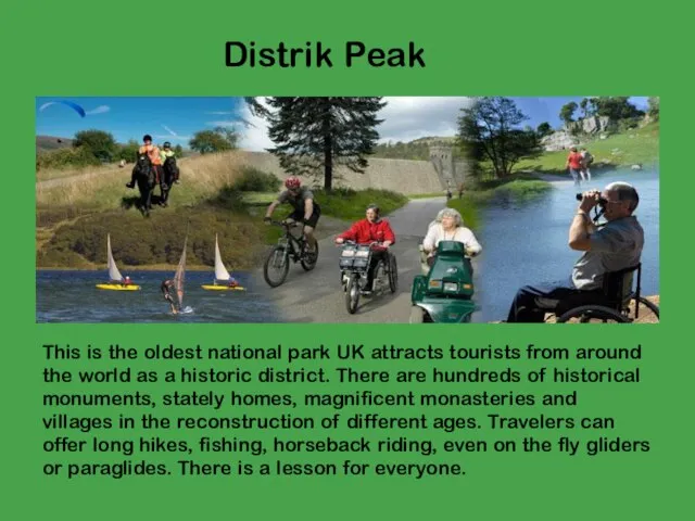 Distrik Peak This is the oldest national park UK attracts tourists from