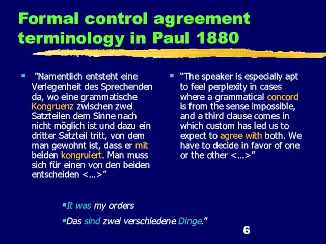 Formal control agreement terminology in Paul 1880 ”Namentlich entsteht eine Verlegenheit des