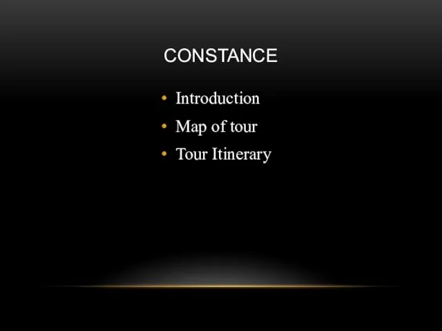 Constance Introduction Map of tour Tour Itinerary