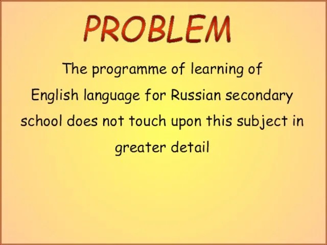 The programme of learning of English language for Russian secondary school does