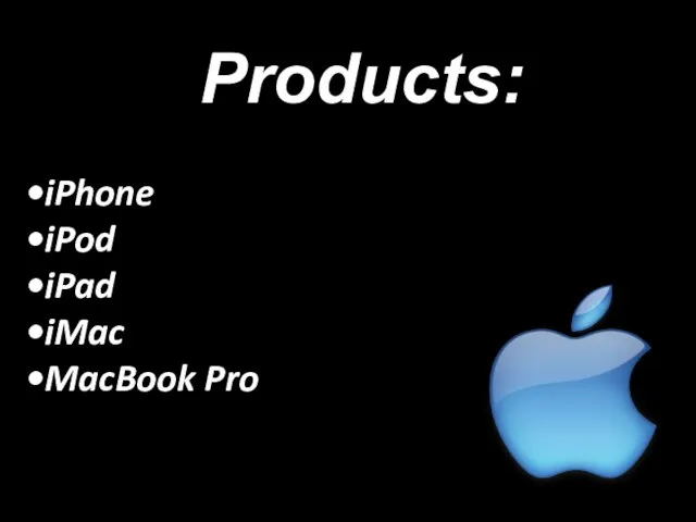 Products: iPhone iPod iPad iMac MacBook Pro