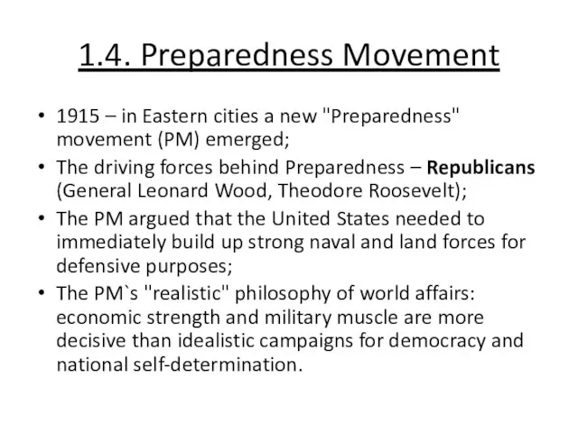 1.4. Preparedness Movement 1915 – in Eastern cities a new "Preparedness" movement
