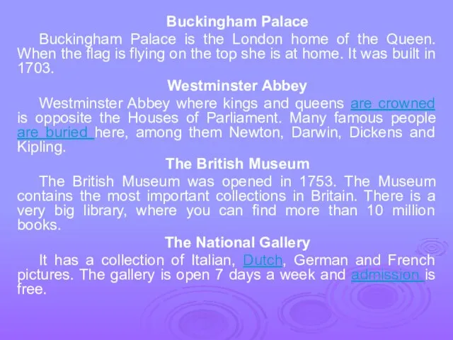 Buckingham Palace Buckingham Palace is the London home of the Queen. When