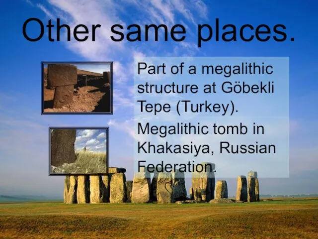 Other same places. Part of a megalithic structure at Göbekli Tepe (Turkey).