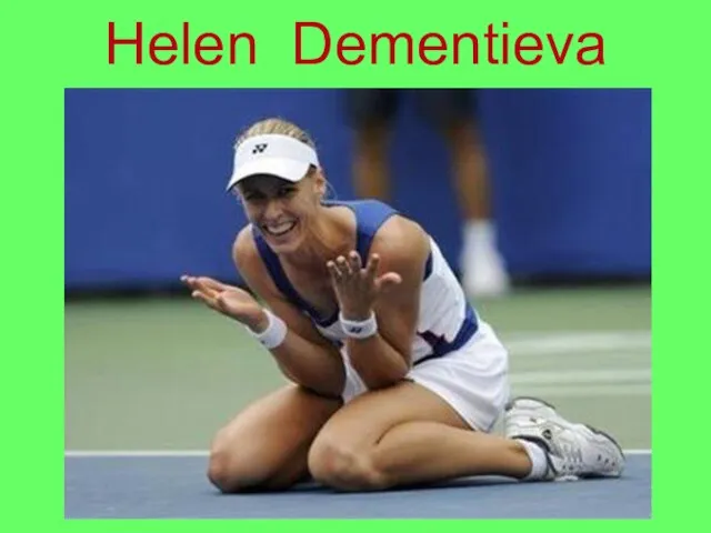 Helen Dementieva