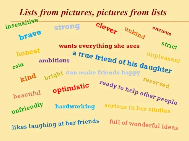 Lists from pictures, pictures from lists brave strong clever honest kind optimistic