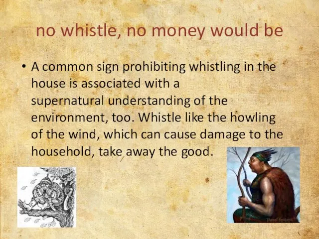 no whistle, no money would be A common sign prohibiting whistling in