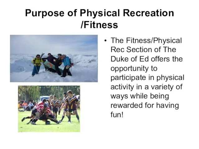 Purpose of Physical Recreation /Fitness The Fitness/Physical Rec Section of The Duke