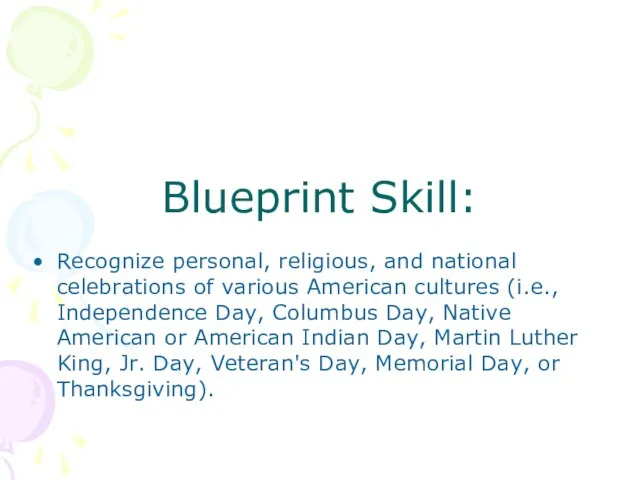 Blueprint Skill: Recognize personal, religious, and national celebrations of various American cultures