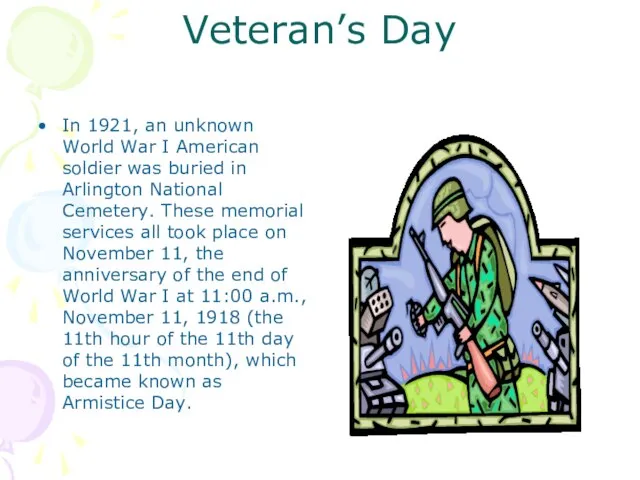 Veteran’s Day In 1921, an unknown World War I American soldier was