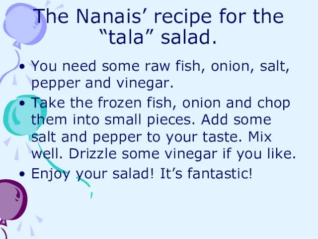 The Nanais’ recipe for the “tala” salad. You need some raw fish,