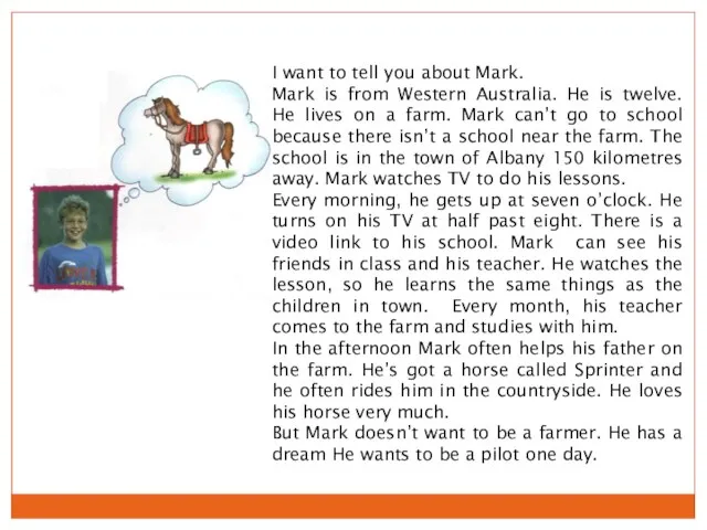 I want to tell you about Mark. Mark is from Western Australia.