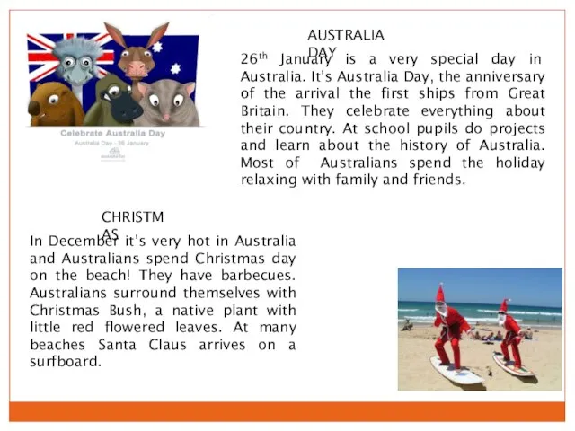 26th January is a very special day in Australia. It’s Australia Day,