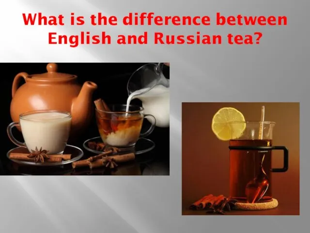 What is the difference between English and Russian tea?