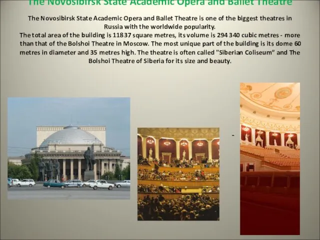 The Novosibirsk State Academic Opera and Ballet Theatre The Novosibirsk State Academic