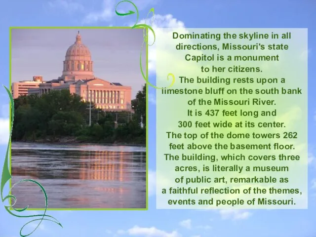 Dominating the skyline in all directions, Missouri's state Capitol is a monument