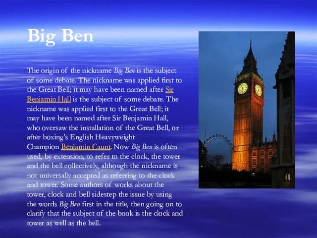 Big Ben The origin of the nickname Big Ben is the subject