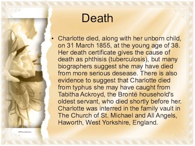 Death Charlotte died, along with her unborn child, on 31 March 1855,