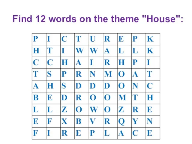 Find 12 words on the theme "House":