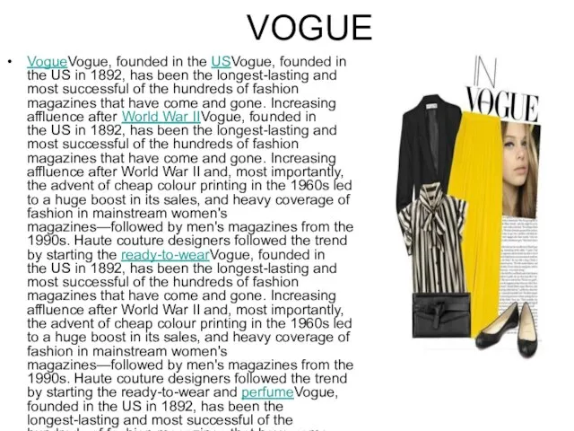 VOGUE VogueVogue, founded in the USVogue, founded in the US in 1892,