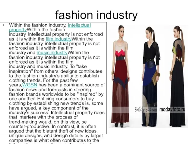 fashion industry Within the fashion industry, intellectual propertyWithin the fashion industry, intellectual