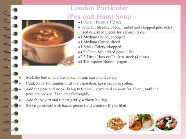 London Particular (Pea and Ham) Soup 15 Gram Butter ( 1/2 oz)