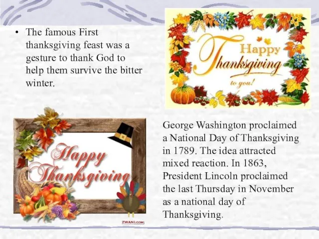 The famous First thanksgiving feast was a gesture to thank God to