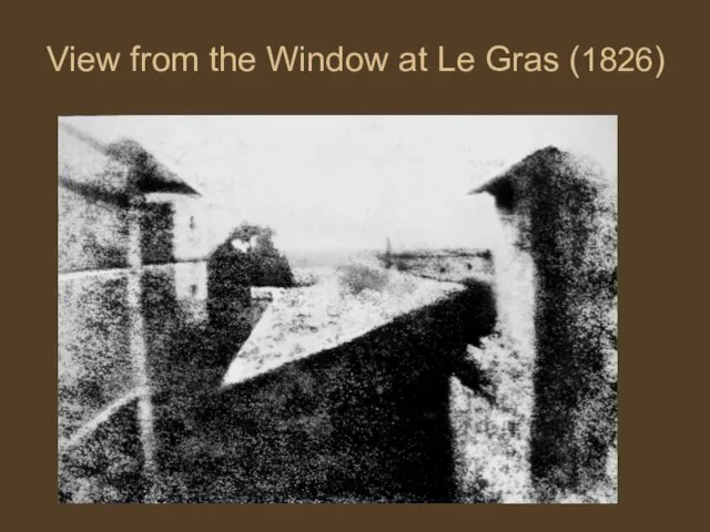 View from the Window at Le Gras (1826)