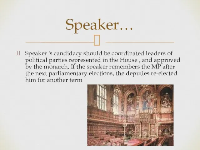 Speaker 's candidacy should be coordinated leaders of political parties represented in
