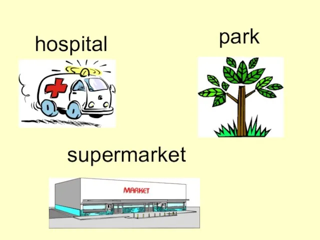 hospital supermarket park