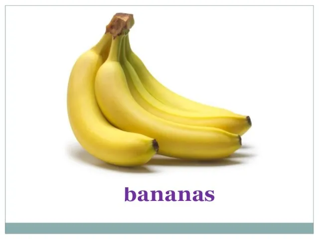 bananas