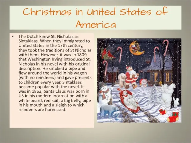 Christmas in United States of America The Dutch knew St. Nicholas as